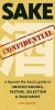 Sake Confidential - A Beyond-the-Basics Guide to Understanding, Tasting, Selection, and Enjoyment (Paperback) - John Gauntner Photo