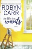 The Life She Wants (Hardcover) - Robyn Carr Photo