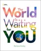 The World is Waiting for You (Hardcover) - Barbara Kerley Photo