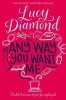 Any Way You Want Me (Paperback, New Edition) - Lucy Diamond Photo