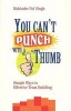 You Can't Punch with a Thumb - Simple Ways to Effective Team Building (Paperback) - Mohinder Pal Singh Photo