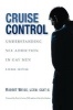 Cruise Control - Understanding Sex Addiction in Gay Men (Paperback, 2nd) - Robert Weiss Photo