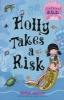 Holly Takes a Risk (Paperback, First) - Gillian Shields Photo