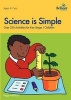 Science is Simple - Over 250 Activities for Key Stage 1 Children (Paperback) - Peggy Ashbrook Photo