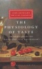 Physiology of Taste (Hardcover) - Jean Anthelme Brillat Savarin Photo