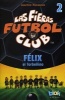 Felix El Torbellino. Las Fieras del Futbol 2 (English, Spanish, Paperback) - Joachim Masannek Photo