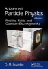 Advanced Particle Physics, Volume 1 - Particles, Fields, and Quantum Electrodynamics (Hardcover) - Oleg Boyarkin Photo