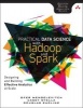 Practical Data Science with Hadoop and Spark - Designing and Building Effective Analytics at Scale (Paperback) - Ofer Mendelevitch Photo