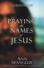 Praying the Names of Jesus - A Daily Guide (Paperback) - Ann Spangler Photo