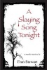 A Slaying Song Tonight (Paperback) - Fran Stewart Photo