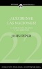 Alegrense las Naciones! - La Supremacia de Dios en las Misiones (Spanish, Paperback) - John Piper Photo