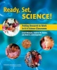 Ready, Set, Science! - Putting Research to Work in K-8 Science Classrooms (Paperback) - Sarah Michaels Photo