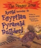 Avoid Becoming an Egyptian Pyramid Builder (Paperback) - Jacqueline Morley Photo