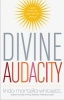 Divine Audacity - Dare to be the Light of the World (Paperback) - Linda Martella Whitsett Photo