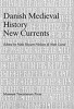 Danish Medieval History - New Currents (Paperback) - Niels Skyum Nielsen Photo