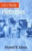 Let's Study Hebrews (Paperback) - Hywel Jones Photo