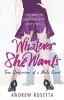 Whatever She Wants - True Confessions of a Male Escort (Paperback) - Andrew Rosetta Photo