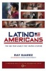 Latino Americans - The 500-Year Legacy That Shaped a Nation (Paperback) - Ray Suarez Photo