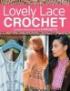 Lovely Lace Crochet (Paperback) - Margaret Hubert Photo