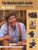 The Woodwright's Guide - Working Wood with Wedge and Edge (Paperback) - Roy Underhill Photo