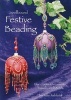 Spellbound Festive Beading - Decorative Ornaments, Tassels and Motifs (Paperback) - Julie Ashford Photo