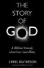 The Story of God - A Biblical Comedy About Love (and Hate) (Hardcover) - Christie Matheson Photo