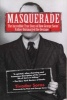 Masquerade - The Incredible True Story of How George Soros' Father Outsmarted the Gestapo (Paperback, New) - Tivadar Soros Photo