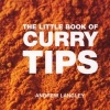 The Little Book of Curry Tips (Paperback) - Andrew Langley Photo