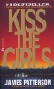 Kiss the Girls (Paperback) - James Patterson Photo