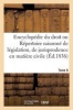 Encyclopedie Du Droit, Repertoire de Legislation Jurisprudence Civile, Administrative Tome 6 (French, Paperback) - Sebire Photo