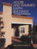 Adobe And Rammed Earth Buildings - Design And Construction (Paperback, New edition) - Paul Graham McHenry Photo