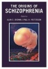 The Origins of Schizophrenia (Hardcover) - Alan S Brown Photo