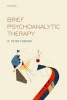 Brief Psychoanalytic Therapy (Paperback) - R Peter Hobson Photo