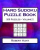 Hard Sudoku Puzzle Book Volume 2 - Hard Sudoku Puzzles for Advanced Players (Paperback) - Robert Hunt Photo