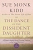 The Dance of the Dissident Daughter (Paperback) - Sue Monk Kidd Photo