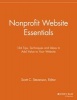 Nonprofit Website Essentials - 124 Tips, Techniques and Ideas to Add Value to Your Website (Paperback) - Scott C Stevenson Photo