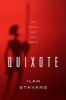 Quixote - The Novel and the World (Hardcover) - Ilan Stavans Photo