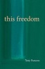 This Freedom (Paperback) - Tony Parsons Photo