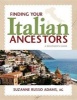 Finding Your Italian Ancestors - A Beginner's Guide (Paperback) - Suzanne Russo Adams Photo