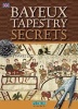 Bayeux Tapestry Secrets - English (Paperback) - Bob Mealing Photo