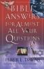 Bible Answers for Almost All Your Questions (Paperback) - Elmer L Towns Photo