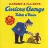 Curious George Takes a Train (Paperback) - H A Rey Photo