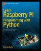 Learn Raspberry Pi Programming with Python (Paperback) - Wolfram Donat Photo