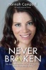 Never Broken - My Journey from the Horrors of Iraq to the Birth of My Miracle Baby (Hardcover) - Hannah Campbell Photo