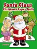 Santa Claus Christmas Paper Dolls (Paperback) - John Kurtz Photo