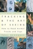 Tracking and the Art of Seeing 2e: How to Read Animal Tracks and Sign (Paperback, 2nd ed) - Paul Rezendes Photo