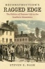 Reconstruction's Ragged Edge - The Politics of Postwar Life in the Southern Mountains (Hardcover) - Steven E Nash Photo