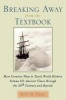 Breaking away from the Textbook - More Creative Ways to Teach World History (Paperback) - Ron H Pahl Photo