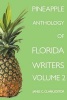 Pineapple Anthology of Florida Writers, Volume 2 (Paperback) - James Clark Photo