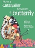 How a Caterpillar Grows into a Butterfly (Paperback) - Tanya Kant Photo